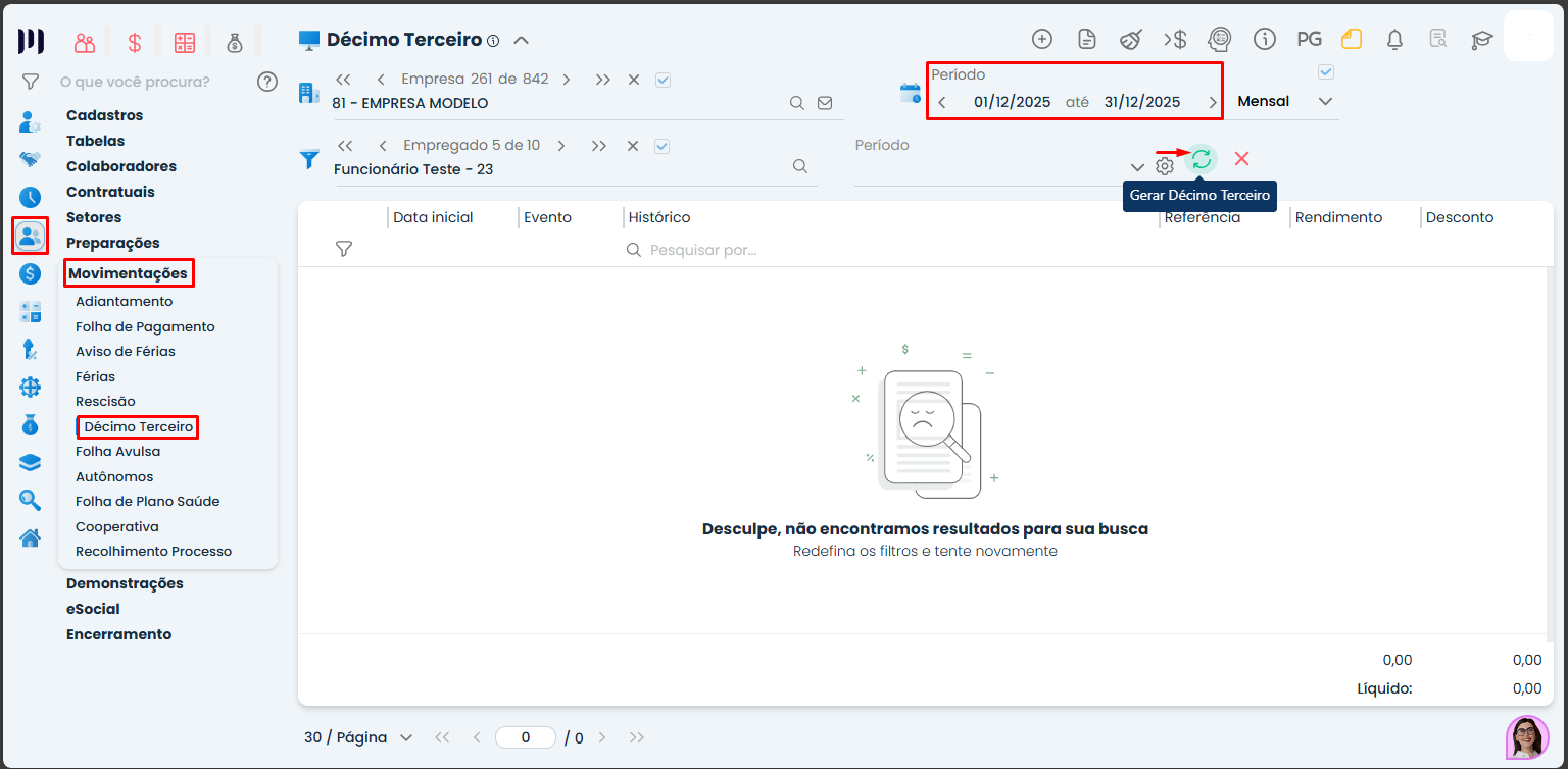 A imagem mostra como chegar na tela do sistema da Makro no menu Pessoal >Movimentações >Décimo terceiro. para fazer o Adiantamento do Décimo Terceiro.