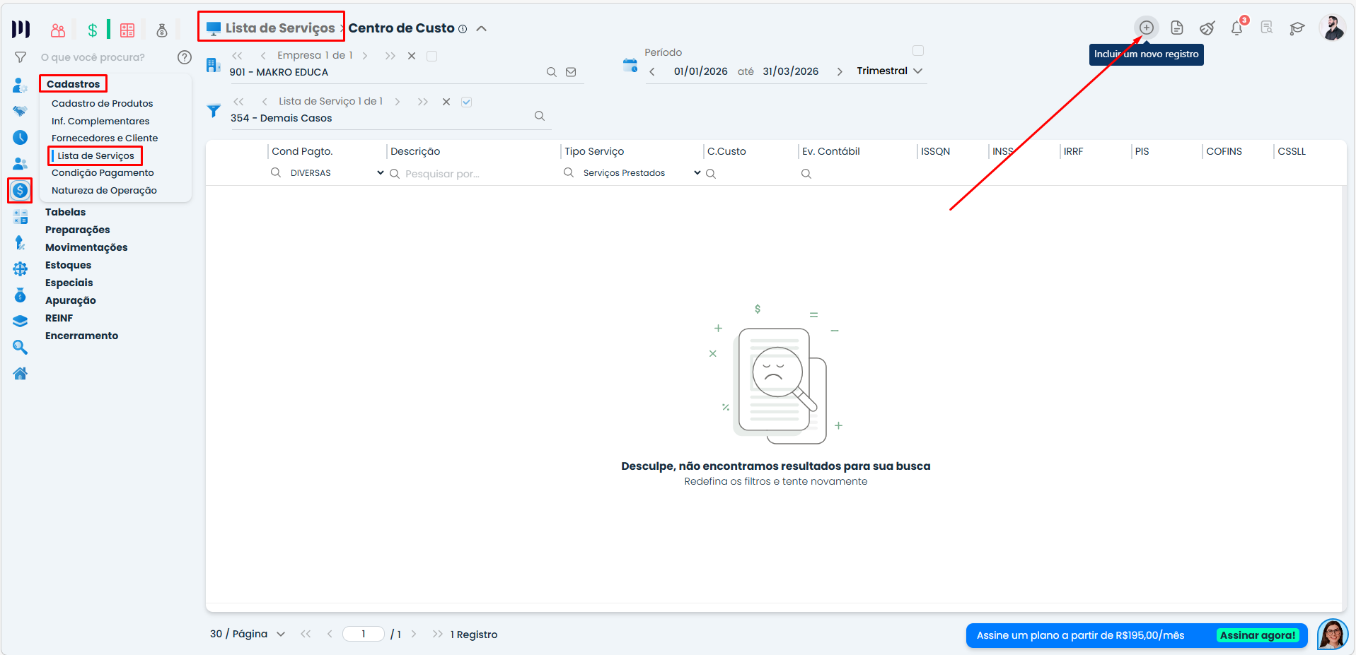 Tela de inclusão de centro de custo no Sistema Contábil Makro para notas de serviço com botão adicionar novo registro destacado.