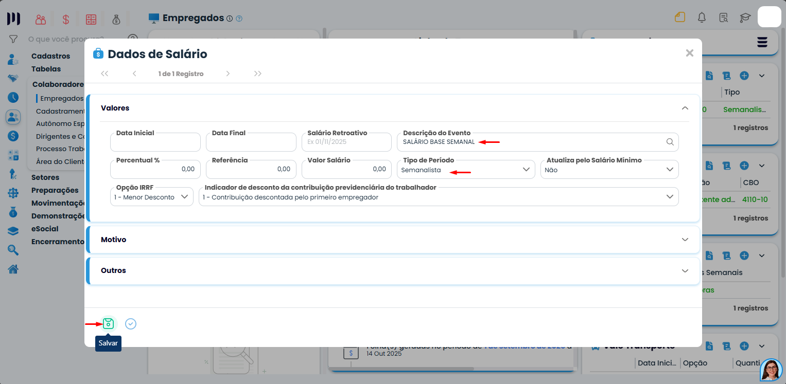 Janela de dados de salário no Sistema Contábil Makro com tipo de período semanalista selecionado para configurar salário semanalista corretamente
