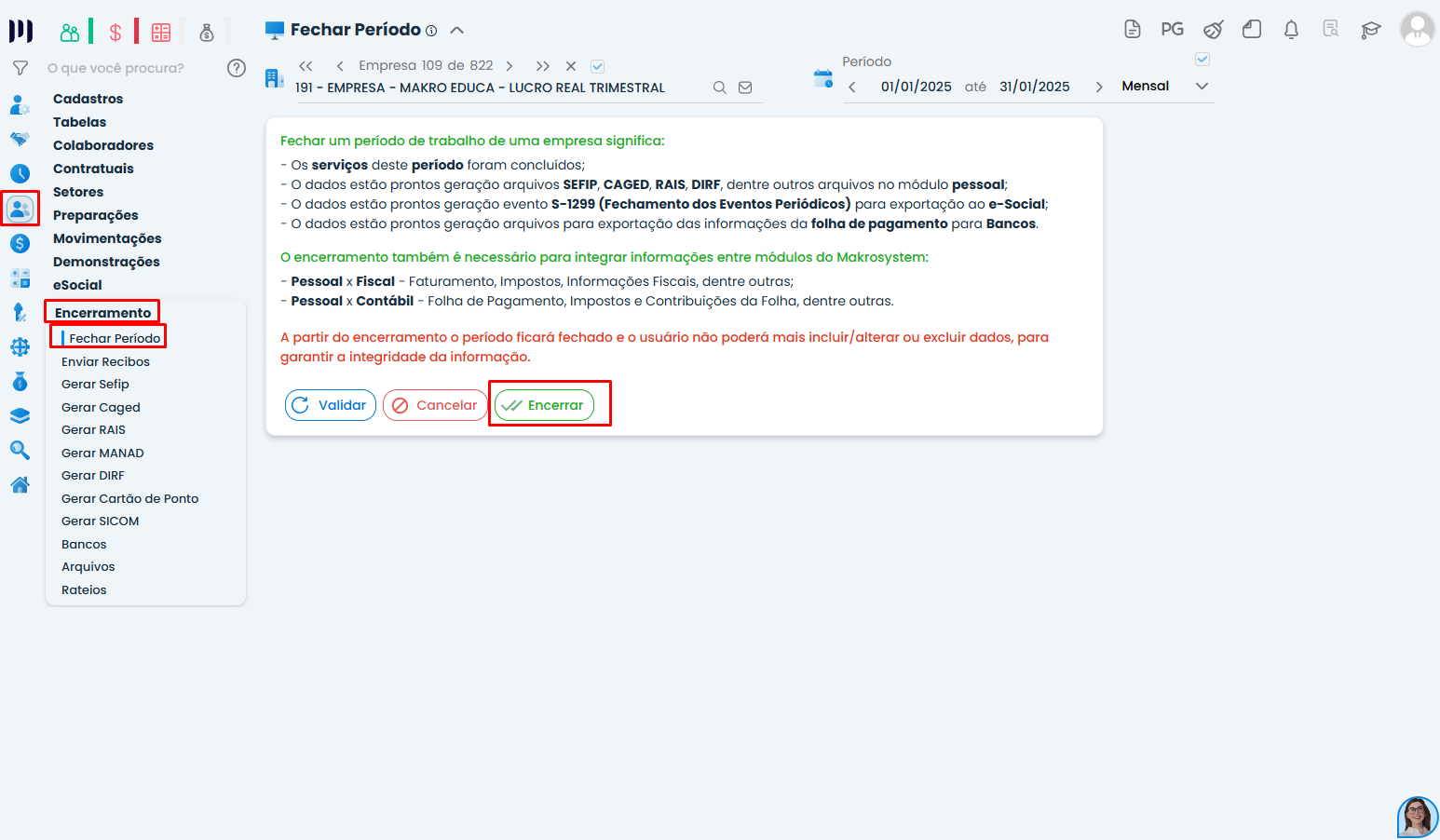 Tela fechar período no Sistema Contábil Makro orienta encerramento após parametrizar Unificação da DCTFWeb INSS e IRRF.