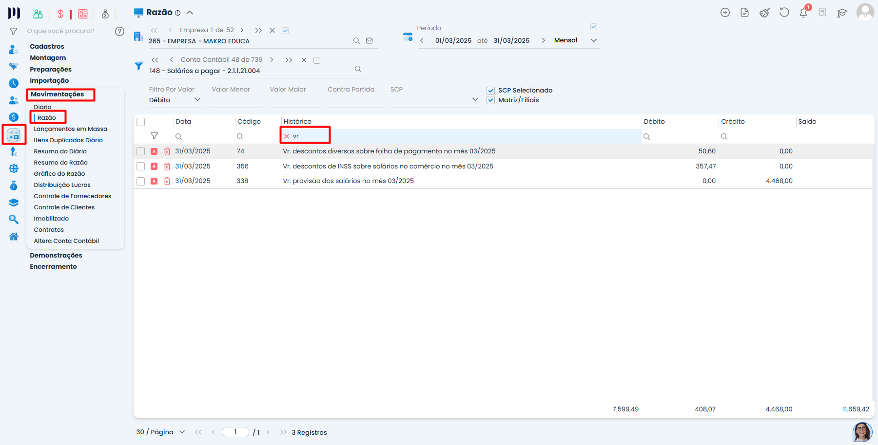 Tela do razão contábil no Sistema Contábil Makro com filtro na conta de salários no contábil evidenciando lançamentos de rendimentos e descontos
