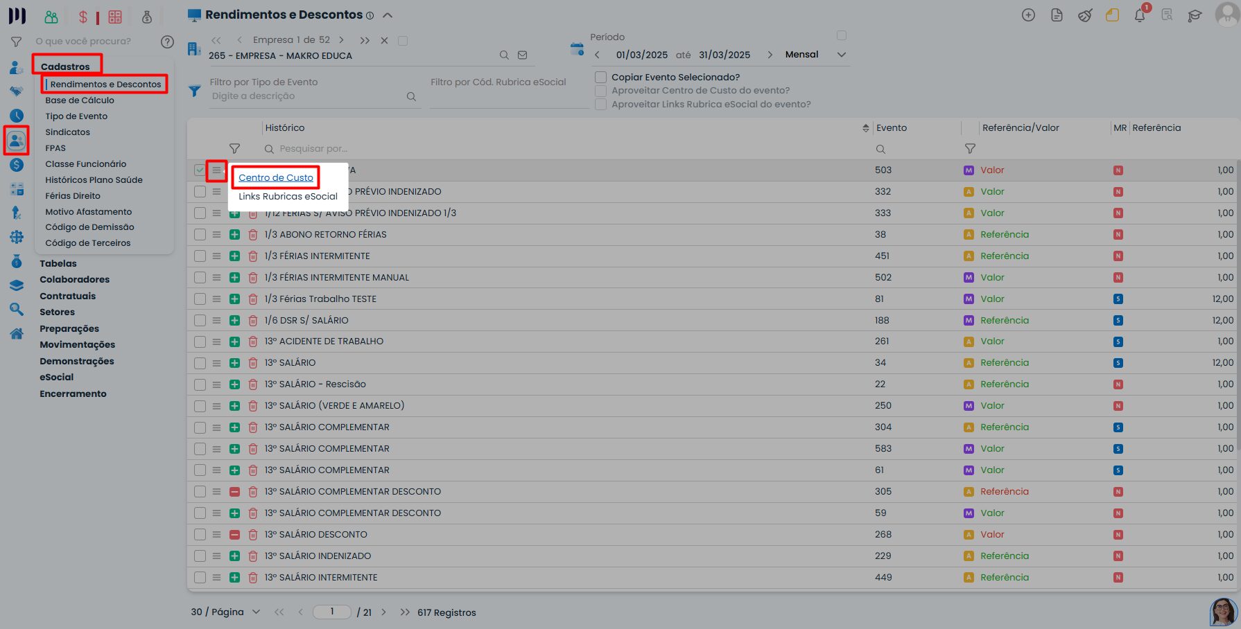 Tela de Rendimentos e Descontos no Sistema Contábil Makro com opção de centro de custo destacada para conferência na validação salários no contábil.