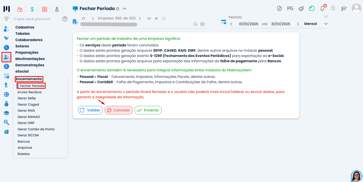 Tela de encerramento exibindo a opção de cancelar período no Sistema Contábil Makro para resolver Classificação tributária não permitida.
