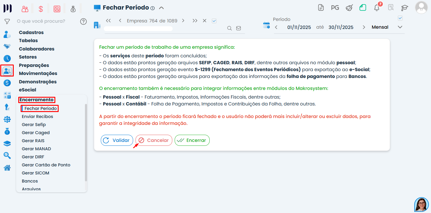 Tela de Fechar Período no Sistema Contábil Makro destacando a opção Cancelar para reabrir a folha após o erro eSocial 620 e realizar ajustes.