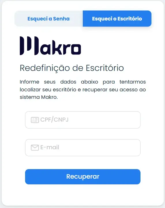 Tela de redefinição de escritório do sistema Makro para recuperar senha do sistema Makro, com campos de CPF/CNPJ, e-mail e botão "Recuperar".