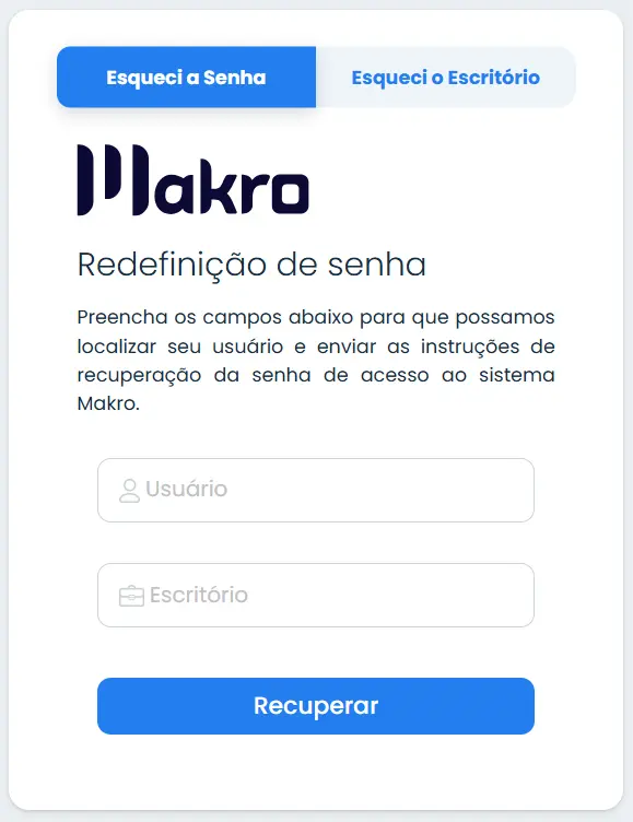 Tela de redefinição para recuperar senha do sistema Makro, com campos de usuário, escritório e botão "Recuperar".