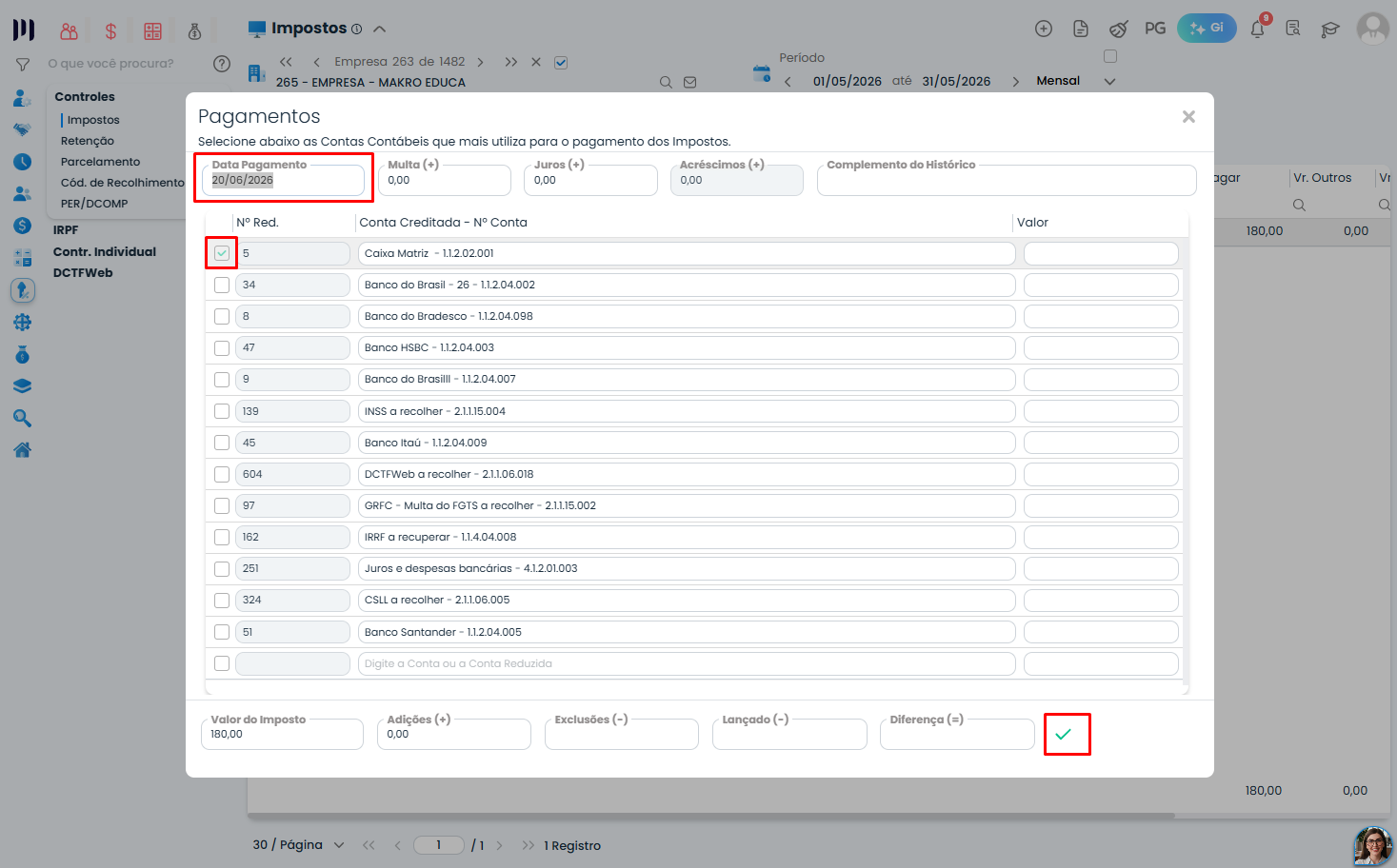 Janela de pagamento de Impostos no Sistema Contábil Makro exibe data, acréscimos, contas contábeis e botão para confirmar a operação.