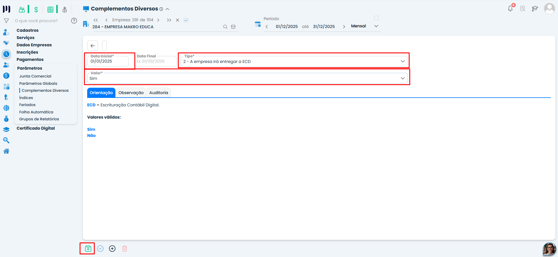 Cadastro de Complementos Diversos no Sistema Contábil Makro, com tipo de entrega, data inicial e valor Sim configurados para o Ícone Gerar ECD.