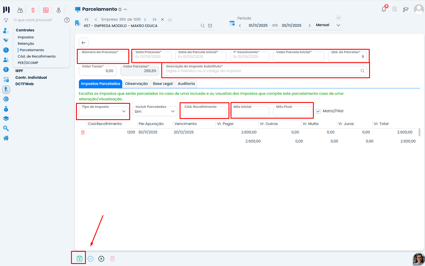 Tela do Sistema Contábil Makro exibe campos do processo, impostos parcelados e períodos para configurar o Lançamento de reparcelamento.