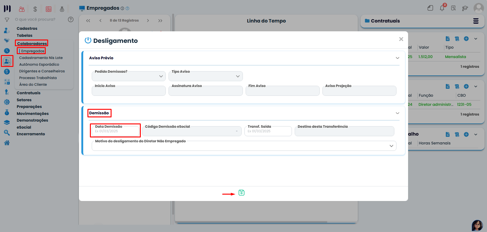 Tela de desligamento no Sistema Contábil Makro com campo Data Demissão destacado para registrar o encerramento do vínculo do Sócio autônomo.