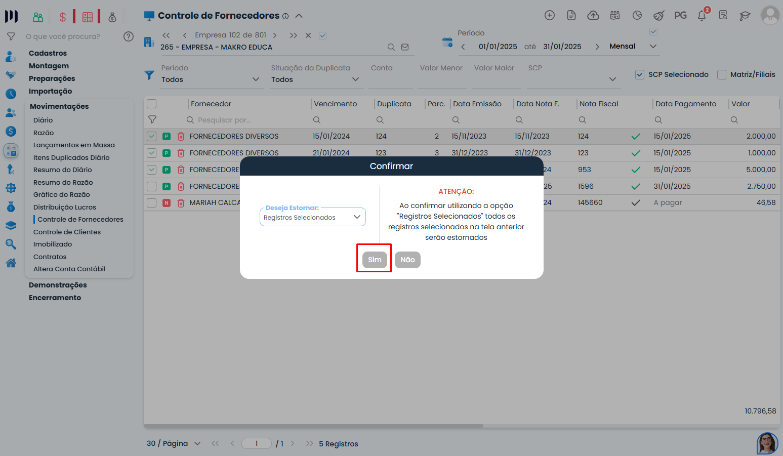 Sistema Contábil Makro destaca o botão Sim na janela de confirmação para finalizar a ação de baixar ou estornar duplicata selecionada.