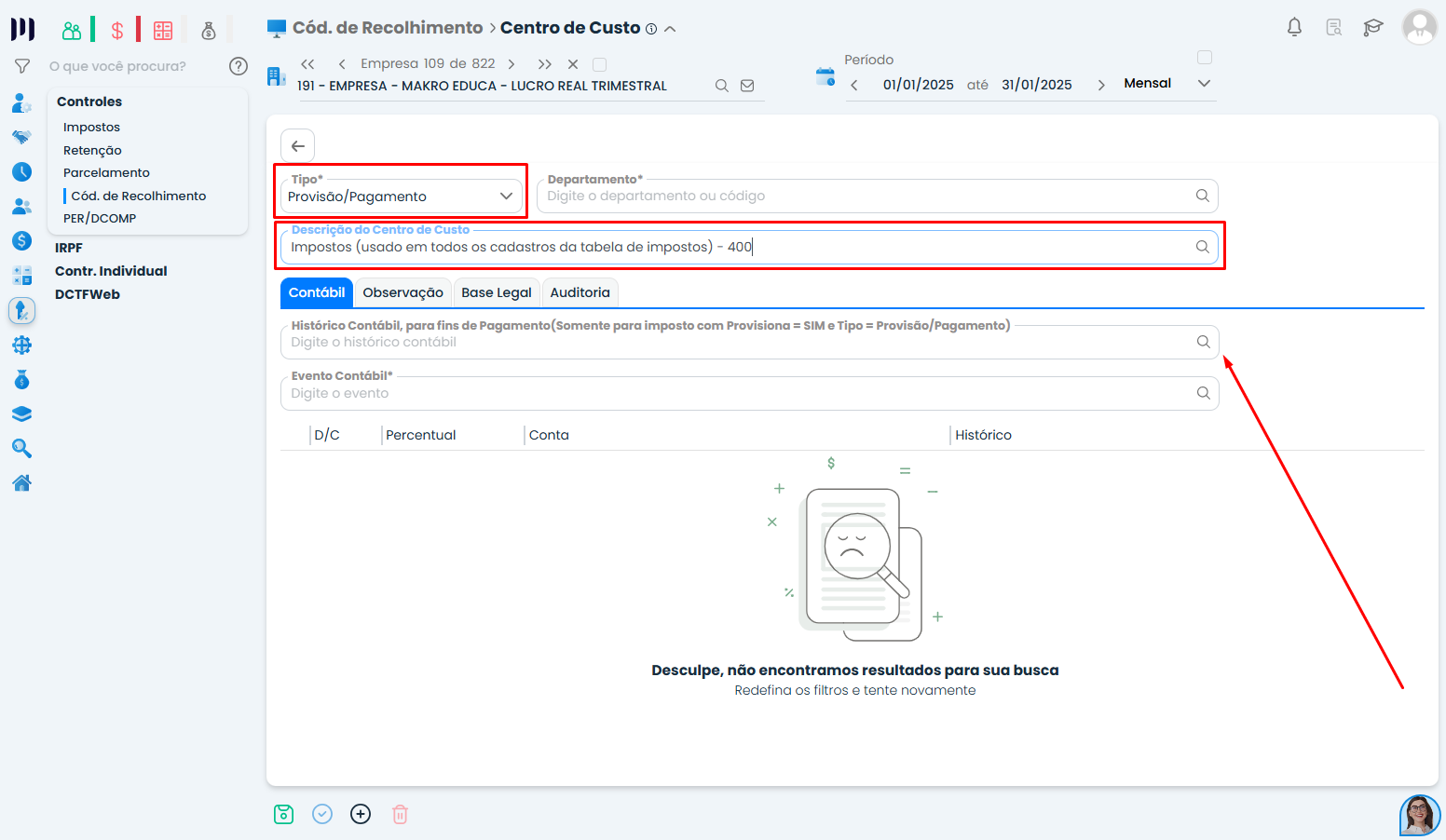Tela do Sistema Contábil Makro com tipo Provisão/Pagamento, descrição do Centro de Custo preenchida e campo Histórico para código de recolhimento.